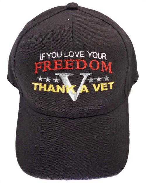 Veteran If You Love Your Freedom Thank a Vet Cap