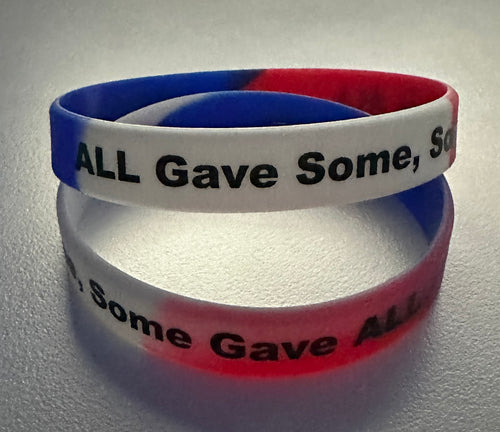 Patriotic Wristbands - ALL GAVE SOME - SOME GAVE ALL Red White Blue